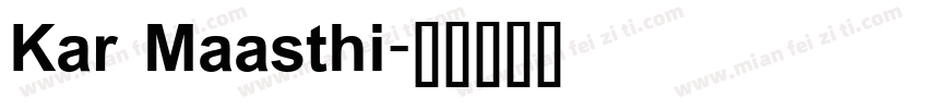 Kar Maasthi字体转换